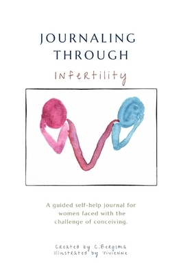 Journaling Through Infertility by Christine Bergsma