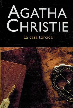 La casa torcida by Agatha Christie