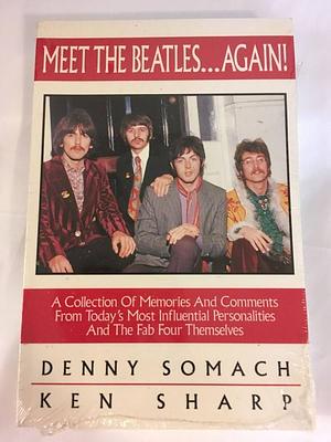 Meet the Beatles . . . Again! by Denny Somach, Ken Sharp