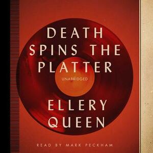 Death Spins the Platter by Ellery Queen