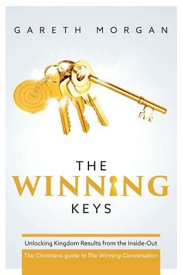 The Winning Keys: Unlocking Kingdom Results from the Inside-out by Gareth Morgan