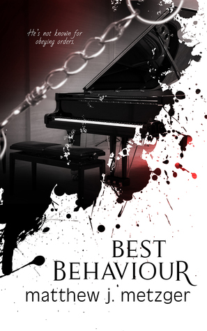 Best Behaviour by Matthew J. Metzger