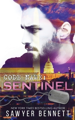 Code Name: Sentinel by Sawyer Bennett