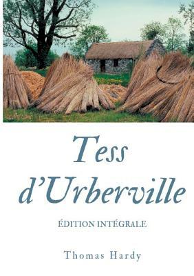 Tess d'Urberville: texte intégral by Thomas Hardy