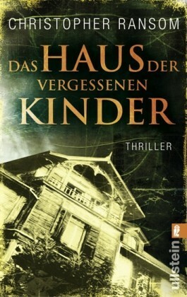 Das Haus Der Vergessenen Kinder  by Christopher Ransom