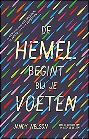 De hemel begint bij je voeten by Jandy Nelson