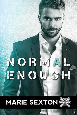 Normal Enough by Marie Sexton