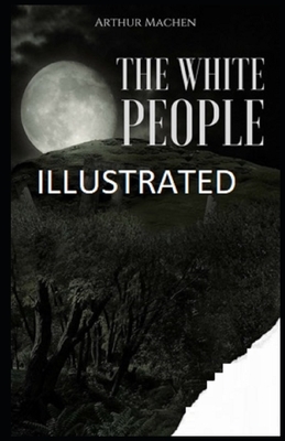 The White People Illustrated by Arthur Machen