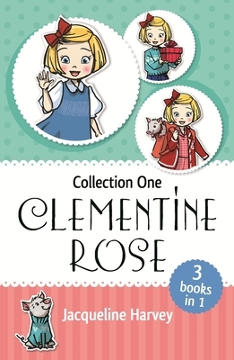 Clementine Rose Collection One by Jacqueline Harvey