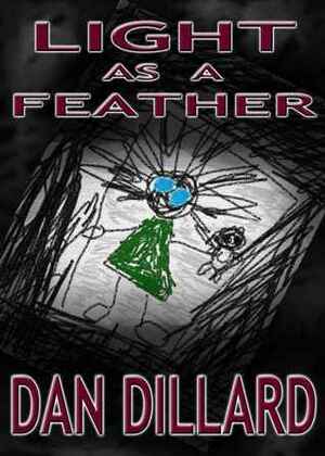 Light As A Feather by Dan Dillard