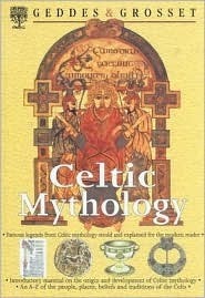 Celtic Mythology by Geddes and Grosset