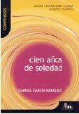Cien Años De Soledad / One Hundred Years of Solitude: Gabriel Garcia Marquez, Compendios Vosgos by Lydia Gordo Ribas