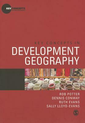 Key Concepts in Development Geography by 