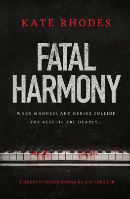 Fatal Harmony by Kate Rhodes