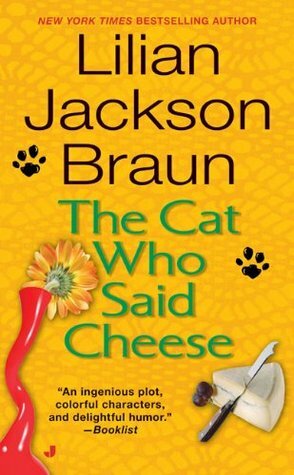 The Cat Who Said Cheese by Lilian Jackson Braun