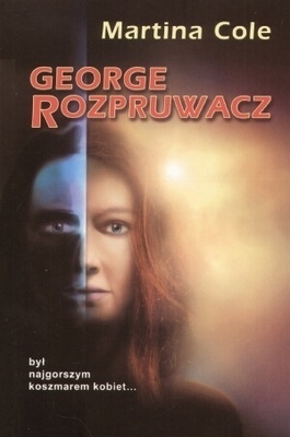 George Rozpruwacz by Martina Cole, Piotr Kuś