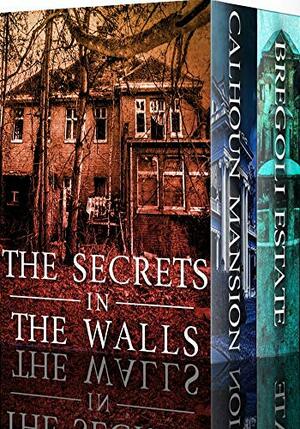 The Secrets in the Walls Boxset: A Riveting Haunted House Mystery by James Hunt, Alexandria Clarke