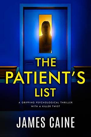 The Patients List by James Caine