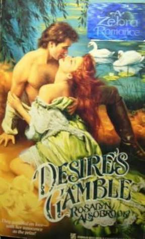 Desire's Gamble by Rosalyn Alsobrook