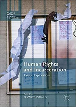 Human Rights and Incarceration: Critical Explorations by Elizabeth Stanley