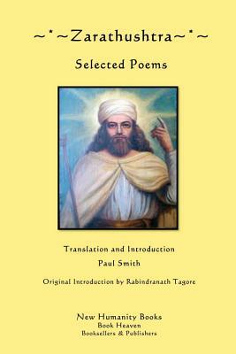 Zarathushtra: Selected Poems by Zoroaster