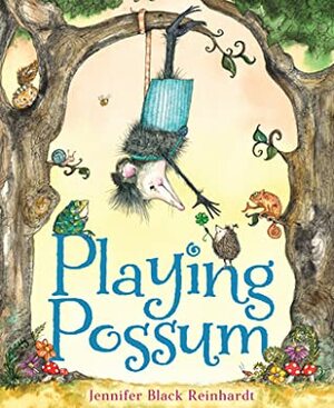 Playing Possum by Jennifer Black Reinhardt