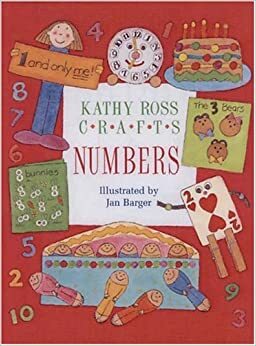 Kathy Ross Crafts Numbers by Kathy Ross