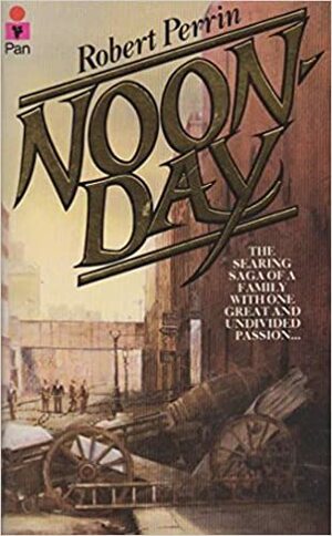 Noonday by Robert Perrin