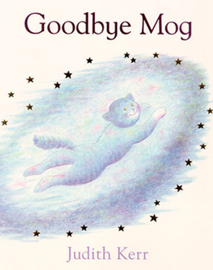 Goodbye Mog by Judith Kerr