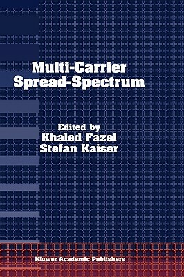 Multi-Carrier Spread-Spectrum: For Future Generation Wireless Systems, Fourth International Workshop, Germany, September 17-19, 2003 by 