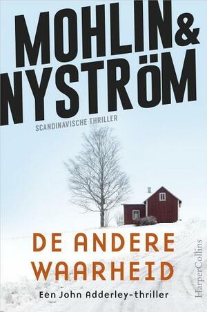 De andere waarheid: Scandinavische thriller by Peter Nyström, Peter Mohlin