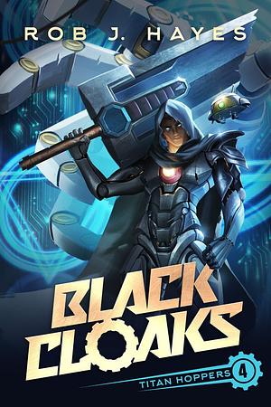 Black Cloaks by Rob J. Hayes