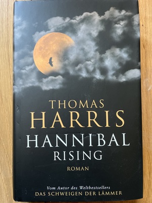 Hannibal Rising by Thomas Harris