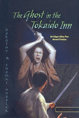 The Ghost in the Tokaido Inn by Dorothy Hoobler, Thomas Hoobler
