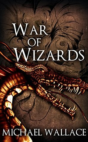 War of Wizards by Michael Wallace