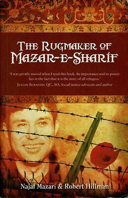 The Rugmaker of Mazar-e-Sharif by Najaf Mazari, Robert Hillman