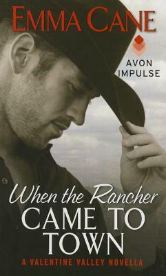 When the Rancher Came to Town by Emma Cane