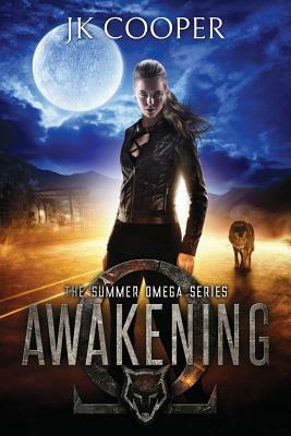 Awakening: The Summer Omega Series, Book 1 by Jk Cooper