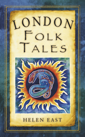 London Folk Tales by Helen East