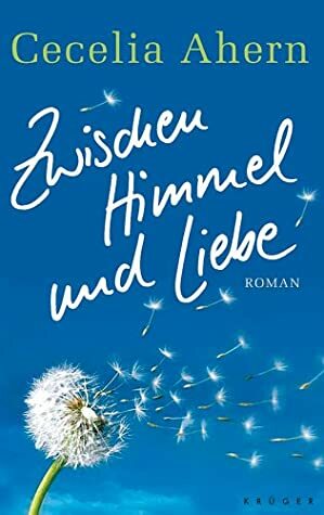 Zwischen Himmel und Liebe by Cecelia Ahern