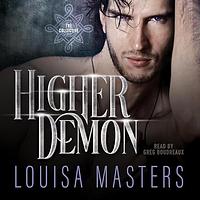 Higher Demon by Louisa Masters