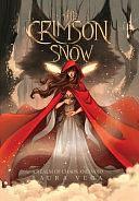 The Crimson Snow: Classic Clothbound Edition by Kate Popa