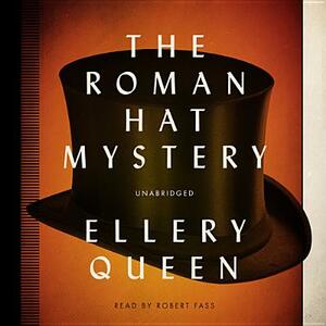 The Roman Hat Mystery by Ellery Queen