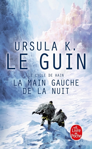 La Main gauche de la nuit by Ursula K. Le Guin