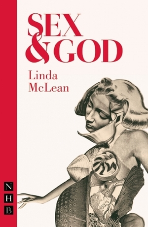 Sex and God by Linda McLean