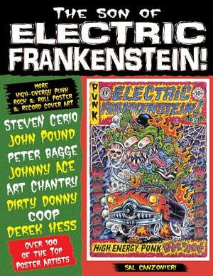 Son of Electric Frankenstein: More High Energy Punk Rock & Roll Poster & Record Art by Sal Canzonieri