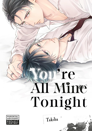 You're All Mine Tonight by Takiba