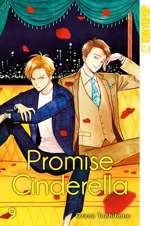 Promise Cinderella, Band 9 by Oreco Tachibana