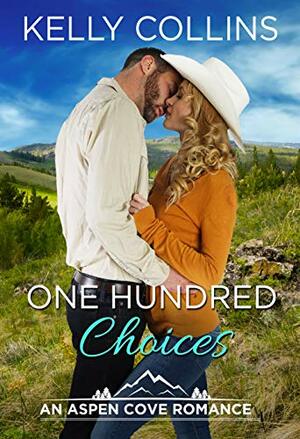 One Hundred Choices by Kelly Collins