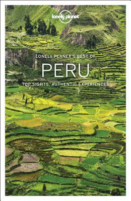 Lonely Planet Best of Peru by Brendan Sainsbury, Alex Egerton, Lonely Planet